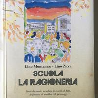 Libro "La scuola La Ragioneria" - Montanaro-Zicca
