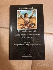 Miguel Hernández, El hombre acecha - Cátedra