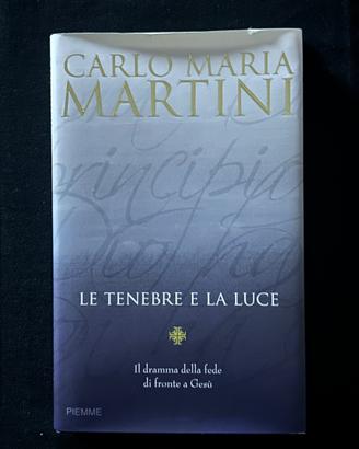 Le Tenebre e la Luce – C. M. Martini | Piemme