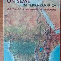 Un seme in terra d'Africa. Libro di F. Radiconi