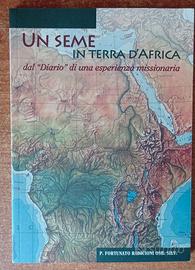 Un seme in terra d'Africa. Libro di F. Radiconi