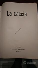 La caccia - Vallardi Editore - volume unico