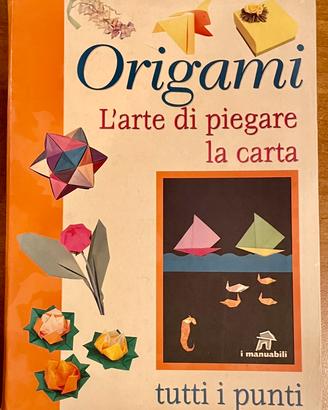 Libro ‘Origami l’ arte di piegare la carta’