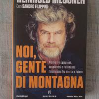 Reinhold messner " noi gente di montagna"