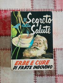 il segreto della salute erbe e cure Frate Indovino