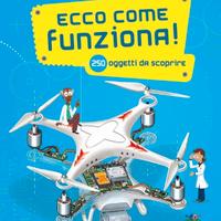 Ecco come funziona! 250 oggetti da scoprire.