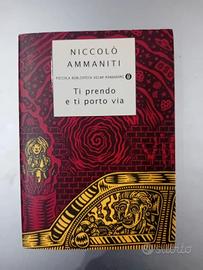 Niccolò Ammaniti- Ti prendo e ti porto via