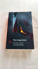 LIBRO AGLIO OLIO ED ASSASSINO BY PINO IMPERATORE