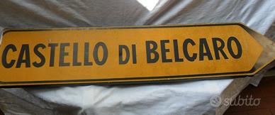 CARTELLO IN FERRO CASTELLO DI BELCARO (SIENA) '83