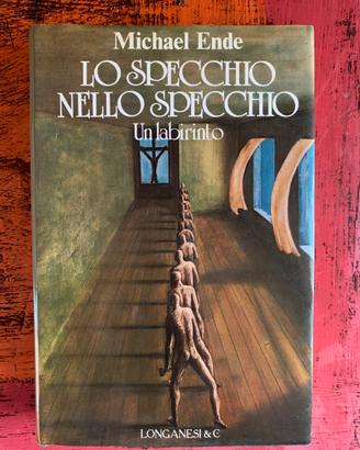 Michael Ende - Lo specchio nello specchio