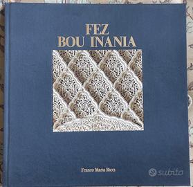 FEZ BOU INANIA - Franco Maria Ricci