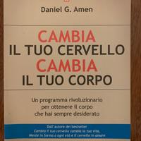 Cambia il tuo cervello cambia il tuo corpo