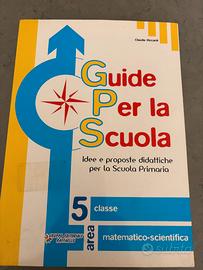 "Guide per la Scuola - Classe 5ª" Area Matematica