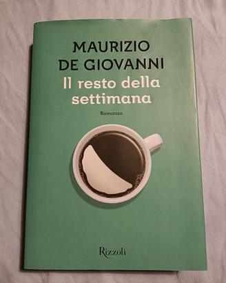 Maurizio de Giovanni Il resto della settimana 