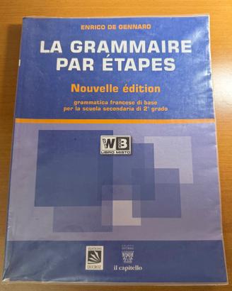 La grammaire par étapes Nouvelle édition