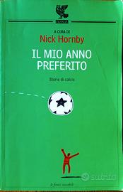 IL MIO ANNO PREFERITO : STORIE DI CALCIO