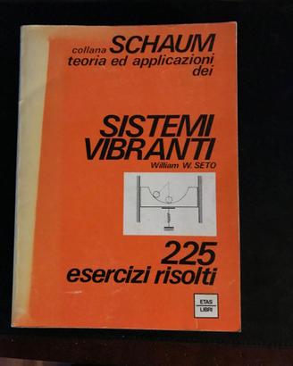Schaum Teoria ed applicazioni dei Sistemi vibranti