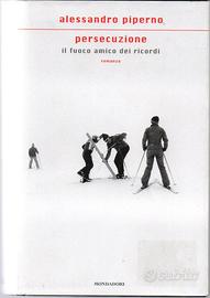 Alessandro Piperno - Persecuzione - Mondadori