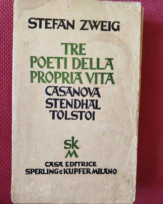 Tre poeti della propria vita - S. Zweig 1938