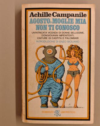 Agosto, moglie mia non ti conosco