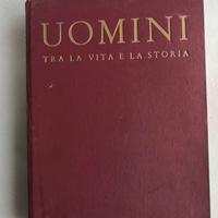 Libro vintage: Uomini tra la vita e la storia