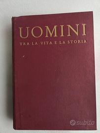 Libro vintage: Uomini tra la vita e la storia