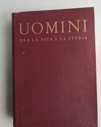 Libro vintage: Uomini tra la vita e la storia