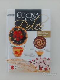 La cucina etica dolce di Dora Grieco e Roberto