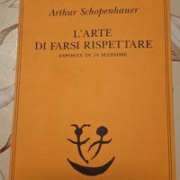 L'arte di farsi rispettare - Arthur Schopenhauer (