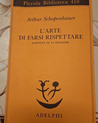 L'arte di farsi rispettare - Arthur Schopenhauer (