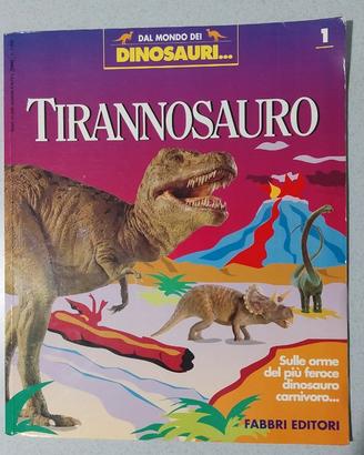 Dal mondo dei dinosauri Tirannosauro