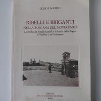 Ribelli e Briganti nella Toscana del Novecento 