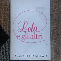 Carmen LLera Moravia, Lola e gli Altri, romanzo