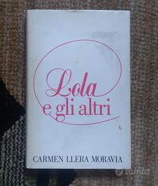 Carmen LLera Moravia, Lola e gli Altri, romanzo