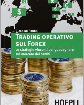 Trading Operativo sul Forex - Giacomo Probo (Hoepl