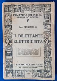 il dilettante elettricista del 1929