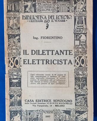 il dilettante elettricista del 1929