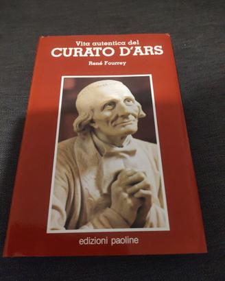 Vita autentica del curato d'Ars, René fourrey