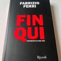Libro Ferri Fin qui. Fotografia di una vita Nuovo