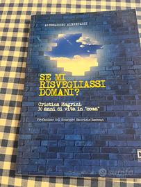 Se mi risvegliassi domani?