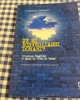 Se mi risvegliassi domani?