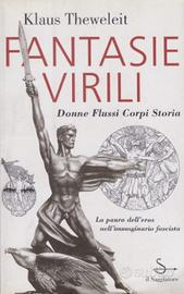 Fantasie virili - Klaus Theweleit