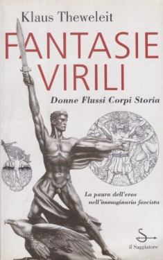 Fantasie virili - Klaus Theweleit