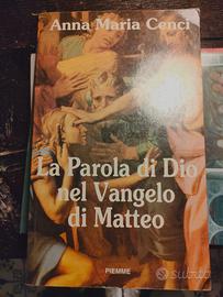 Anna Maria Cenci, La Parola di Dio nel Vangelo di
