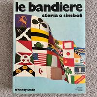 Le bandiere Storia e simboli - Whitney Smith