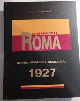 La Storia della Roma 1927 di Marco Filacchione