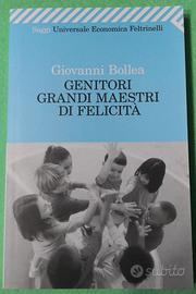 Genitori grandi maestri di felicità.