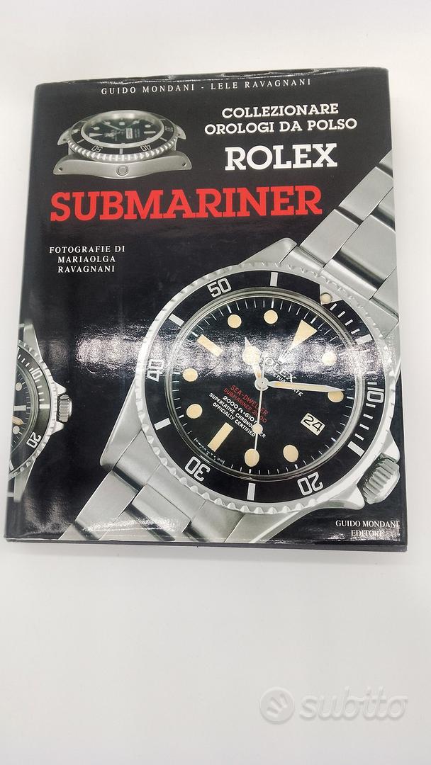 SUBMARINER COLLEZIONARE OROLOGI DA POLSO Collezionismo In