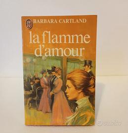 Barbara Cartland:La flamme d'amour