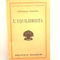 Raffaello Franchi - L' Equilibrista Vallecchi